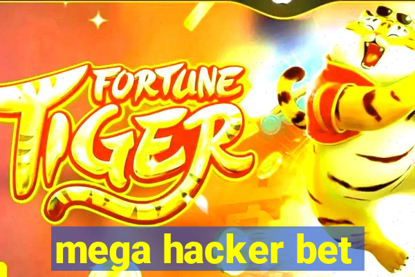 mega hacker bet